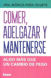 Comer, Adelgazar y Mantenerse