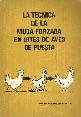 La tecnica de la muda forzada en lotes de aves de puesta