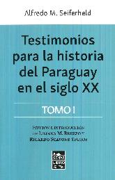 Testimonios para la historia del Paraguay en el siglo XX Tomo I y II