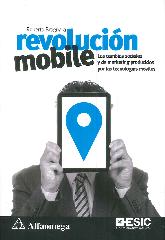 Revolucin mobile. Los cambios sociales y de marketing producidos por las tecnologas mviles