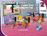 Aprender y crear con las TIC 2. Competencias y habilidades con CD