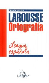 Larousse Ortografa Lengua Espaola