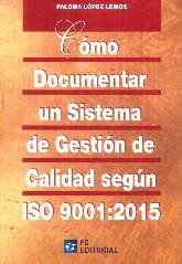 Cómo Documentar un Sistema de Gestión de Calidad según ISO 9001:2015