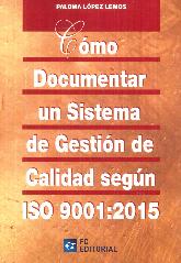 Cmo Documentar un Sistema de Gestin de Calidad segn ISO 9001:2015