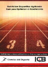 Nutricin Deportiva Aplicada : Gua para Optimizar el Rendimiento