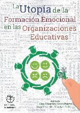 La Utopa de la Formacin Emocional en las Organizaciones Educativas