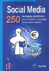 SOCIAL MEDIA 250 consejos prcticos para disear tu estrategia en las redes sociales
