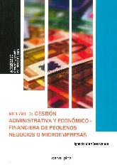 Gestin administrativa y econmico-financiera de pequeos negocios o microempresas