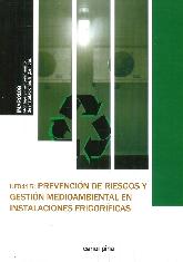 Prevencin de riesgos y gestin medioambiental en instalaciones frogorficas