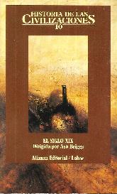 El siglo XIX (Historia de las civilizaciones : las condiciones del progreso; T.10)