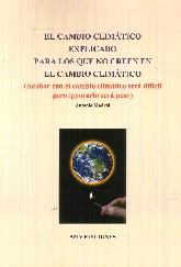 El cambio climtico explicado para los que no creen en el cambio climtico
