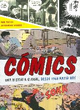 Cmics Una historia global, desde 1968 hasta hoy