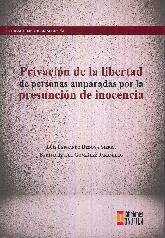 Privacin de la libertad de personas amparadas por la presuncin de inocencia