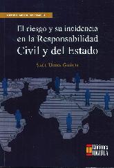 El riesgo y su incidencia en la Responsabilidad Civil y del Estado