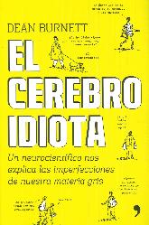 El Cerebro Idiota