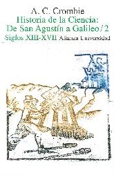 Hisatoria de la ciencia: De San Agustn a Galileo siglos XIII-XVII, 2 Tomos