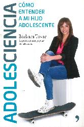 Adolescencia Cmo entender a mi hijo adolescente