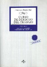 Curso de Derecho del Trabajo VOl I Concepto, Fuentes y Delimitaicn Objetual