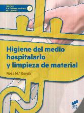 Higiene del Medio Hospitalario y Limpieza de Material