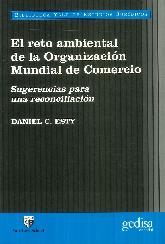 El reto ambiental de la organizacin mundial del comercio