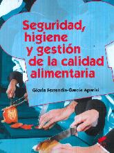 Seguridad, Higiene y gestin de la calidad alimentaria