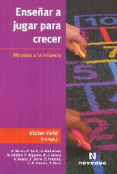 Ensear a jugar para crecer