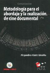 Metodologa para el abordaje y la realizacin de cine documnetal