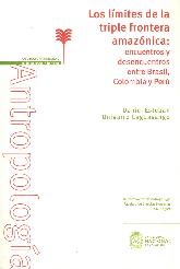 Los lmites de la triple frontera amaznica: encuentros y desencuentros entre Brasil, Colombia y Per