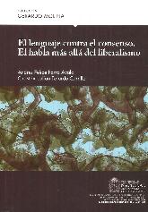 El lenguaje contra el consenso. El habla ms all del liberalismo