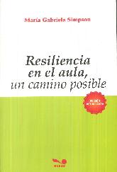 Resiliencia en el aula, un camino posible