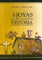 Las Joyas de Nuestra Historia The jewels of our history