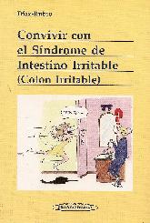 Convivir con el Sindrome de Intestino Irritable ( Colon Irritable)