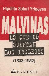 Malvinas : lo que no cuentan los ingleses : 1833-1982