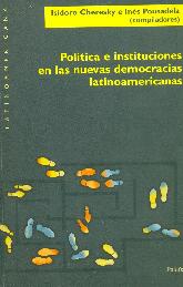 Politica e instituciones en las nuevas democracias latinoamericanas