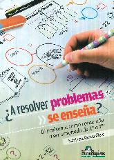 A resolver problemas se ensea?