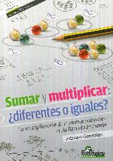 Sumar y Multiplicar :  diferentes o iguales?