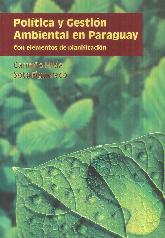 Poltica y gestin ambiental en Paraguay con elemetos de planificacin