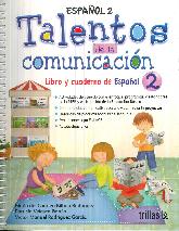 Talentos de la Comunicacin Libro y cuaderno de Espaol 2