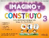 Imagino y Construyo 3