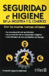 Seguridad e Higiene en la Industral y el Comercio