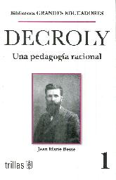 Decroly Una pedagoga racional