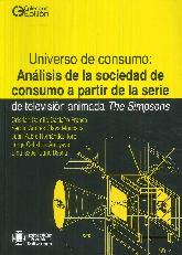 Universo de consumo : anlisis de la sociedad de consumo a partir de la serie de televisin animada