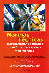 Normas tecnicas de de presentacion de trabajos cinetificos, tesis, tesinas y monografias