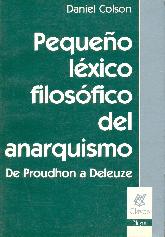 Pequeo lexico filosofico del anarquismo