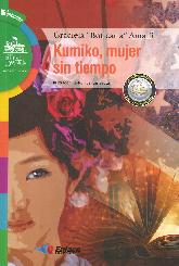 Kumiko, Mujer sin tiempo