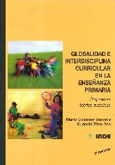 Globalidad e interdisciplina curricular en la Enseanza Primaria : propuestas teorico-practicas