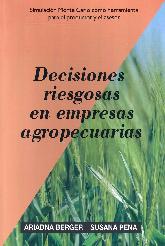 Decisiones riesgosas en empresas agropecuarias