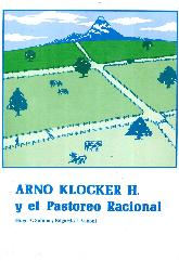 Arno Klocker H. y el Pastoreo Racional