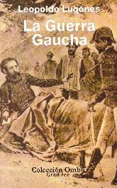 La Guerra Gaucha