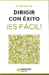 Dirigir con xito, es fcil!!!